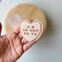 Load image into Gallery viewer, As Hot As TX Heart Sticker
