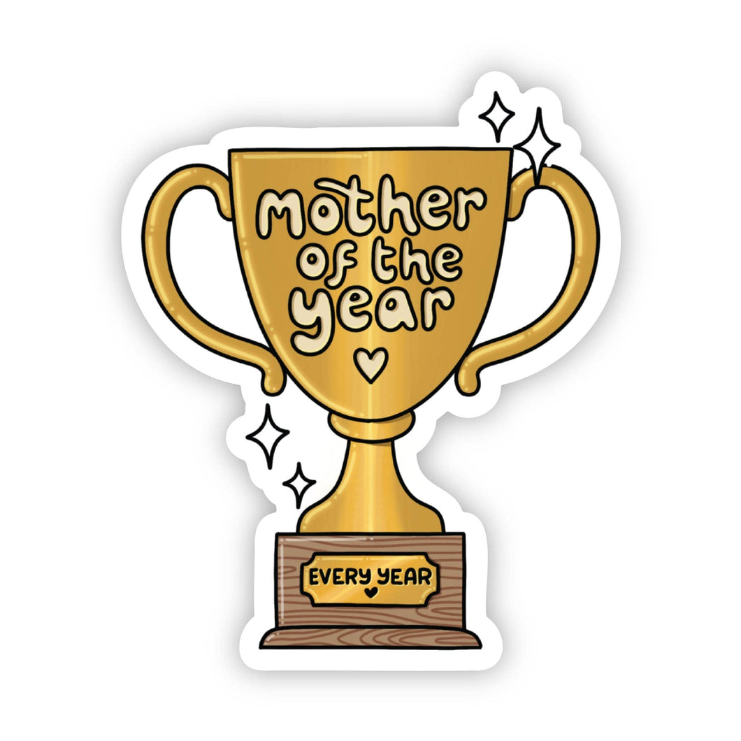 Mother Of The Year Trophy Sticker