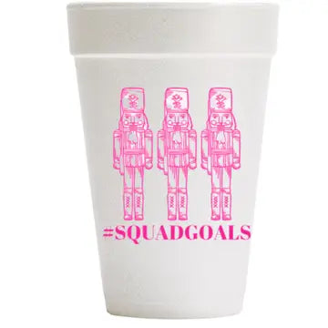 Squad Goals 20 oz Styrofoam Cups