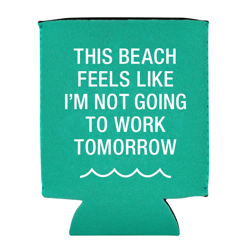 This Beach Feels Like Koozie