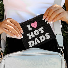Load image into Gallery viewer, I Love Hot Dads Seed Bead Bag Wallet
