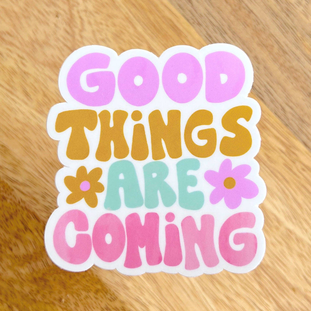 Good Things Sticker