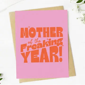 Mother of the Freaking Year Greeting Card