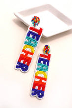 Load image into Gallery viewer, Teacher Rainbow Drop Beaded Earrings
