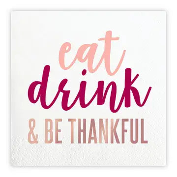 Eat, Drink, and be Thankful Cocktail Napkins