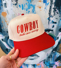 Load image into Gallery viewer, Cowboy Take Me Away Trucker Hat
