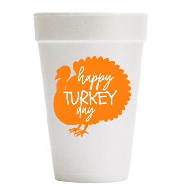 Happy Turkey Day Styrofoam Cups