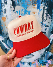 Load image into Gallery viewer, Cowboy Take Me Away Trucker Hat
