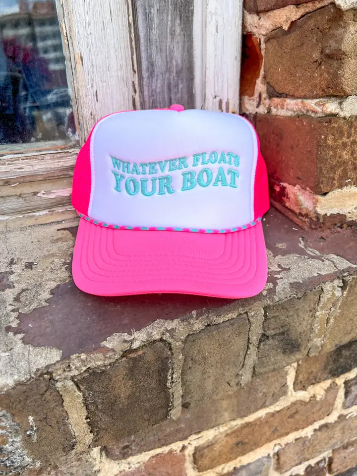 Whatever Floats Your Boat Trucker Hat