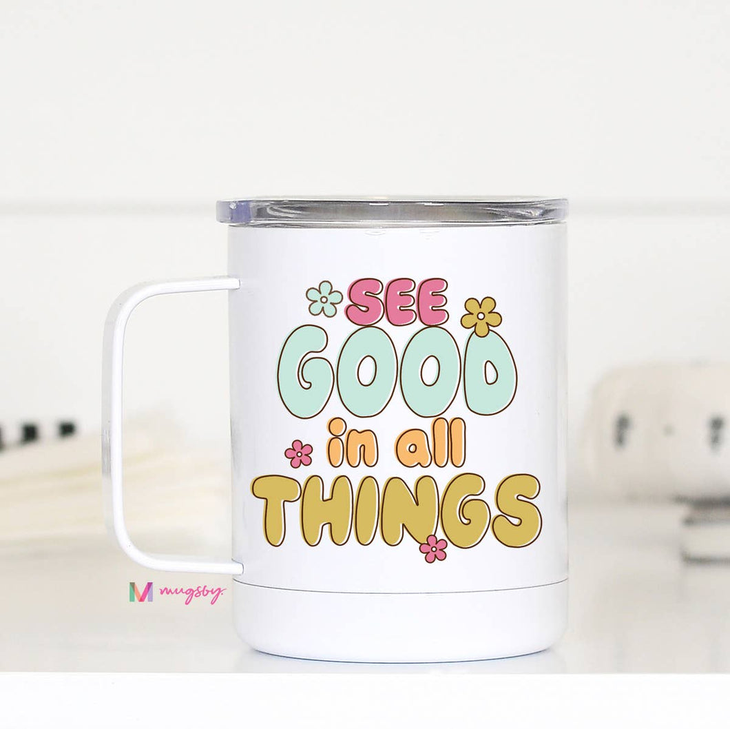 See Good In All Things Retro Travel Cup, Motivational