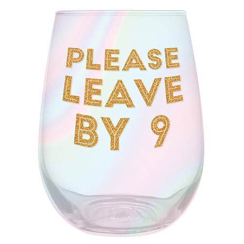 Please Leave by 9 Wine Glass